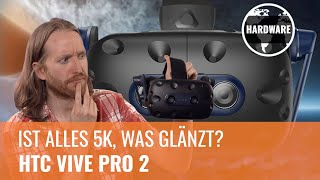 HTC Vive Pro 2 mit 5KDisplay im Unboxing  PraxisTest Der neue VRKönig GERMAN [upl. by Idyak762]