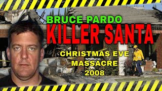 Killer Santa  Bruce Pardo  Christmas Eve Massacre  2008  Covina Ca [upl. by Selin]