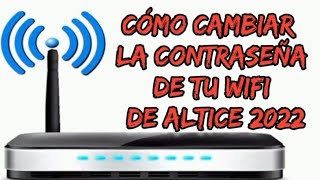 Nueva forma de cambiar la clave de tu wifi de altice [upl. by O'Toole]