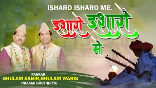 A Beautiful Song  Isharon Isharon Mein Dil Lene Wale  Nizami Brothers [upl. by Anailuig476]