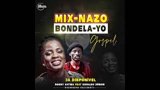 Mix Nazo Bondela Yo Rosny Kayiba Osvaldo Júnior Gospel 2022 [upl. by Wolfgram]