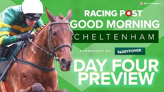 Good Morning Cheltenham LIVE  Cheltenham Festival Day 4 Preview  Horse Racing Tips and Analysis [upl. by Milstone]