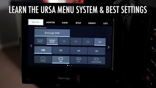 Learn the Blackmagic URSA Mini Pro 12Ks Menu URSA 12K Menu Walkthrough Best Settings and Tools [upl. by Nelehyram]