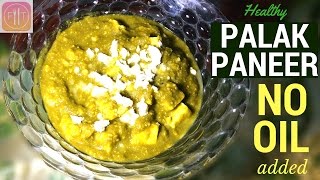 Healthy Palak Paneer Recipe High Protein Indian style [upl. by Verlee]