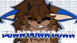 DOWN DOWN DOWN  ANIMATION MEME  FT LOTUS  MINI FILLER [upl. by Aguste]