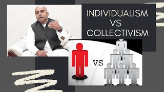 INDIVIDUALISM VS COLLECTIVISM [upl. by Zenitram]