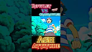 Rowlet vs Crabrawler Ash Attitude Status for end Who is win 🏆 Rowlet or Crabrawler pokemon pikachu [upl. by Meghan]