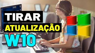 COMO DESATIVAR ATUALIZAÇÃO AUTOMÁTICA DO WINDOWS 10 [upl. by Iztim]