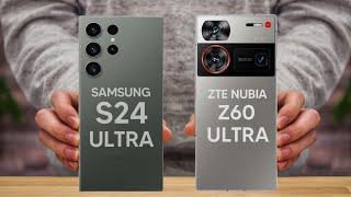 Samsung S24 Ultra Vs ZTE Nubia Z60 Ultra Full Comparison 2024  Review [upl. by Cummine439]