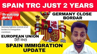 Spain 🇪🇸 Trc Just in 2 Years Spain Immigration 2024 new update [upl. by Nalani784]