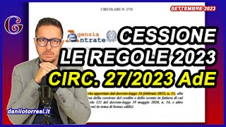 CESSIONE DEL CREDITO 2023 la Circolare 27 dell’Agenzia delle Entrate con le ultime novità [upl. by Eednar]