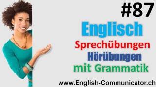 87 Englisch grammatik für Fortgeschrittene Deutsch English Sprachkurse [upl. by Aidas]