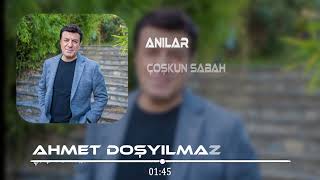 Coşkun Sabah  Anılar  Ahmet Döşyılmaz Remix [upl. by Nnaasil]