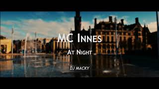 MC Innes  At Night  Andy Manning DJ Macky 2019 Remix [upl. by Agamemnon200]