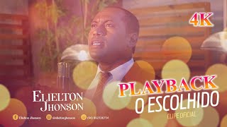 Elielton Jhonson  O Escolhido  Karaokê  Playback  Oficial ®™✓ [upl. by Pears677]