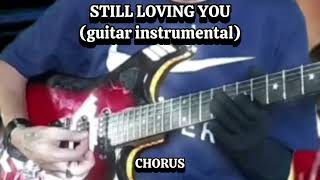 STILL LOVING YOU GUITAR INSTRUMENTAL [upl. by Koralle]