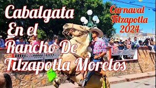 Cabalgata en Tilza 2024  Carnaval Tilzapotla Morelos México [upl. by Savell]