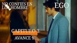 NO CONFIES EN LOS HOMBRES  EGO CAPITULO 3 AVANCE 1 español latino [upl. by Arrak]