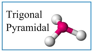 Trigonal Pyramidal Molecular GeometryShape and Bond Angles [upl. by Nanji774]