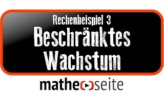 Beschränktes Wachstum berechnen Beispiel 3  A3005 [upl. by Ametaf417]