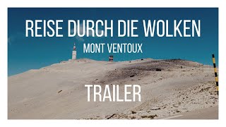 Trailer ⎪ Reise durch die Wolken  Mont Ventoux [upl. by Felic]