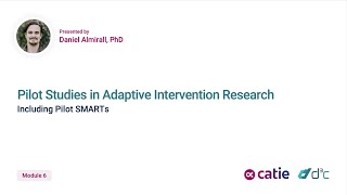 Module 6 Pilot Studies in Adaptive Intervention Research [upl. by Nyleve]