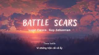 Vietsub  Battle Scars  Lupe Fiasco Guy Sebastian  Lyrics Video [upl. by Thevenot536]