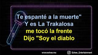 La Trakalosa De Monterrey  Mi Padrino el Diablo Versión Karaoke [upl. by Buddy]