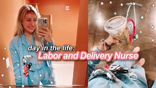 DAY IN THE LIFE LABOR AND DELIVERY NURSE  new grad nurse vlog [upl. by Darwin]