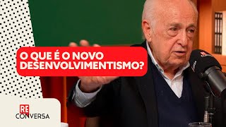 BresserPereira o novo desenvolvimentismo  Cortes do Reconversa [upl. by Kos]