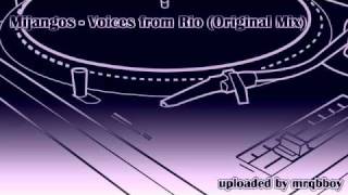 Mijangos  Voices from Rio Original Mix [upl. by Enaasiali264]