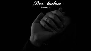 T1murov19 Ber habar ❤️‍🩹 matni bilan bomba music 🎶 T1murov 🫶❤️ [upl. by New]