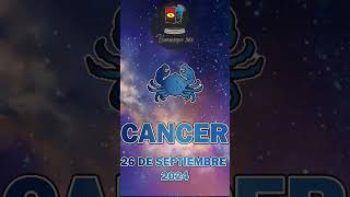 Horoscopo de Hoy Cancer de 26 de Septiembre 2024 cancer Horoscopo Hoy Short shorts [upl. by Aible995]