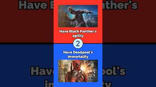 Black Panther VS Deadpool  What Would You Rather [upl. by Acinorrev]