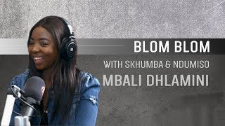 Mbali Dhlamini On Blom Blom With Skhumba And Ndumiso [upl. by Haelak]