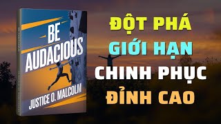 Hãy Táo Bạo Con Đường Dẫn Đến Thành Công Không Giới Hạn  Nghe Sách Nói  Tóm Tắt Sách [upl. by Tsugua]