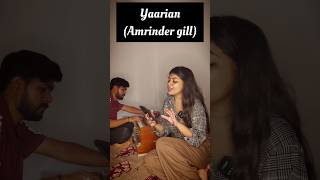 Yaarian amrinder gill shorts ytshorts [upl. by Labanna268]