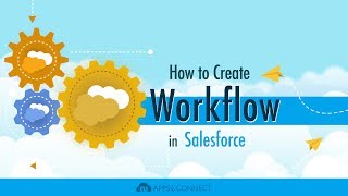 How to Create WorkFlow in Salesforce [upl. by Idolem]