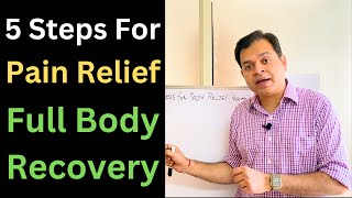 5 Steps for Pain Relief Muscle and Joint Pain Relief Joint Pain causes Full Pain recovery [upl. by Yecac683]