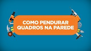 Como pendurar quadros na parede  Reparo num ZAP [upl. by Mehs257]