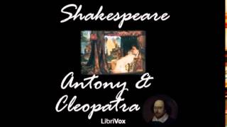 ANTONY AND CLEOPATRA  Full AudioBook  William Shakespeare [upl. by Ailuy]