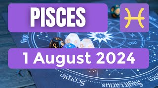 Pisces horoscope  Pisces Horoscope for Today 1 August 2024 [upl. by Euginimod]