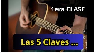 Aprende las 5 Claves Para Tocar la guitarra como un Maestro Clase1 [upl. by Ferde]