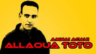 Chanson chaoui  Allaoua toto  amnai acaui [upl. by Emerick]