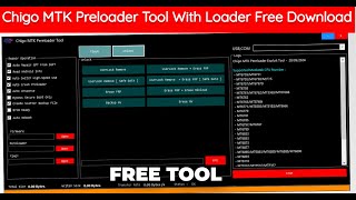 Chigo MTK Preloader Tool with Loader  Free Download  Flash Repair Unlock Features [upl. by Carlick]