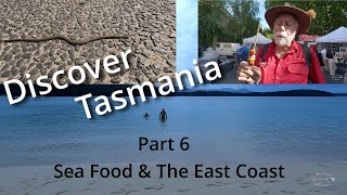 Discover Tasmania Part 6  Seafood amp The East Coast [upl. by Lacsap]