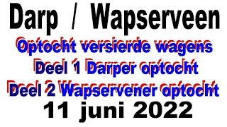 ParadijsTV optochten Darp en Wapserveen 11juni 2022 [upl. by Naras]