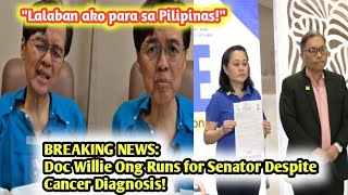 TRENDING Doc Willie Ong Runs for Senator Despite Cancer Diagnosis 💪❤️ [upl. by Eimaj]