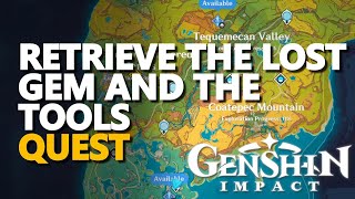 Retrieve the lost gem and the tools Genshin Impact [upl. by Farleigh]