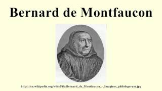 Bernard de Montfaucon [upl. by Hcib]